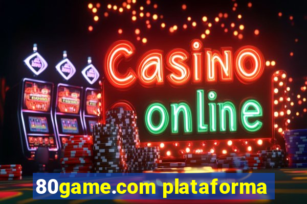 80game.com plataforma